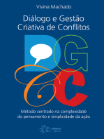 DGCC - Diálogos e Gestão Criativa de Conflitos: Método centrado na complexidade do pensamento e simplicidade da ação