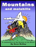 Mountains and Molehills