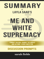 Summary of Me and White Supremacy: Combat Racism, Change the World, and Become a Good Ancestor by Layla F. Saad (Discussion Prompts)