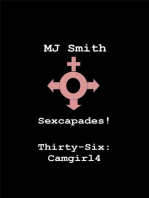 Sexcapades! Thirty-Six: Camgirl4
