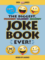 The Biggest, Funniest, Wackiest, Grossest Joke Book Ever!