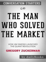 The Man Who Solved the Market: How Jim Simons Launched the Quant Revolution by Gregory Zuckerman: Conversation Starters