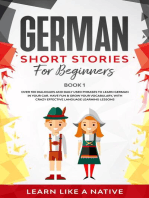 German Short Stories for Beginners Book 1: Over 100 Dialogues and Daily Used Phrases to Learn German in Your Car. Have Fun & Grow Your Vocabulary, with Crazy Effective Language Learning Lessons: German for Adults, #1