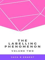 The Labelling Phenomenon: Volume Two