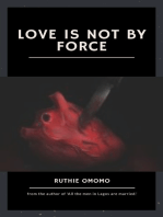 Love Is Not By Force