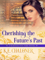 Cherishing the Future's Past: A Mornington Park Novel, #6
