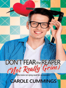 Read Don T Fear The Not Really Grim Reaper Online By Carole Cummings Books