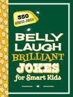 Belly Laugh Brilliant Jokes for Smart Kids: 350 Genius Jokes!