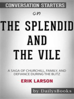 The Splendid and the Vile: A Saga of Churchill, Family, and Defiance During the Blitz by Erik Larson: Conversation Starters