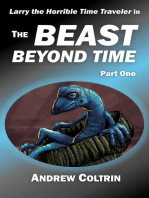 The Beast Beyond Time, Part One: Larry the Horrible Time Traveler, #1.1