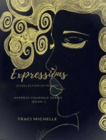 Expressions A Collection of Poetry: Express Yourself Series, #1