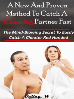 A New And Proven Method To Catch a Cheating Partner Fast: The Mind-Blowing Secret To Easily Catch A Cheater Red Handed