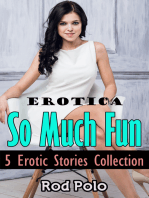 Erotica: So Much Fun: 5 Erotic Stories Collection
