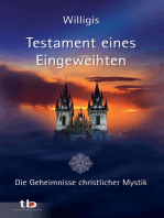 Testament eines Eingeweihten - Die Geheimnisse christlicher Mystik