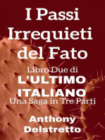 I Passi Irrequieti del Fato: L'ultimo italiano: una saga in tre parti, #2