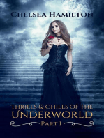Thrills and Chills of the Underworld Part 1