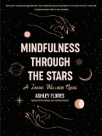 Mindfulness Through the Stars: A Zodiac Wellness Guide (An essential guide for all zodiac signs, personality types, and understanding yourself)