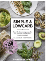 Simple y Low Carb: Un estilo alimentario para perder peso, optimizar el metabolismo y mejorar tu salud.
150 recetas dulces y saladas, sin gluten ni azúcar