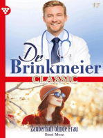 Zauberhaft blinde Frau: Dr. Brinkmeier Classic 17 – Arztroman