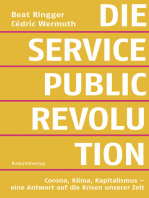 Die Service-Public-Revolution: Corona, Krisen, Kapitalismus - eine Antwort auf die Krisen unserer Zeit