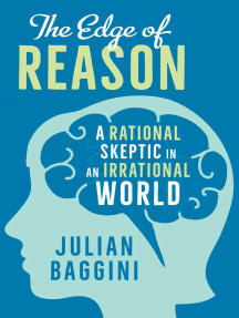 The Edge of Reason by Julian Baggini - Ebook | Scribd
