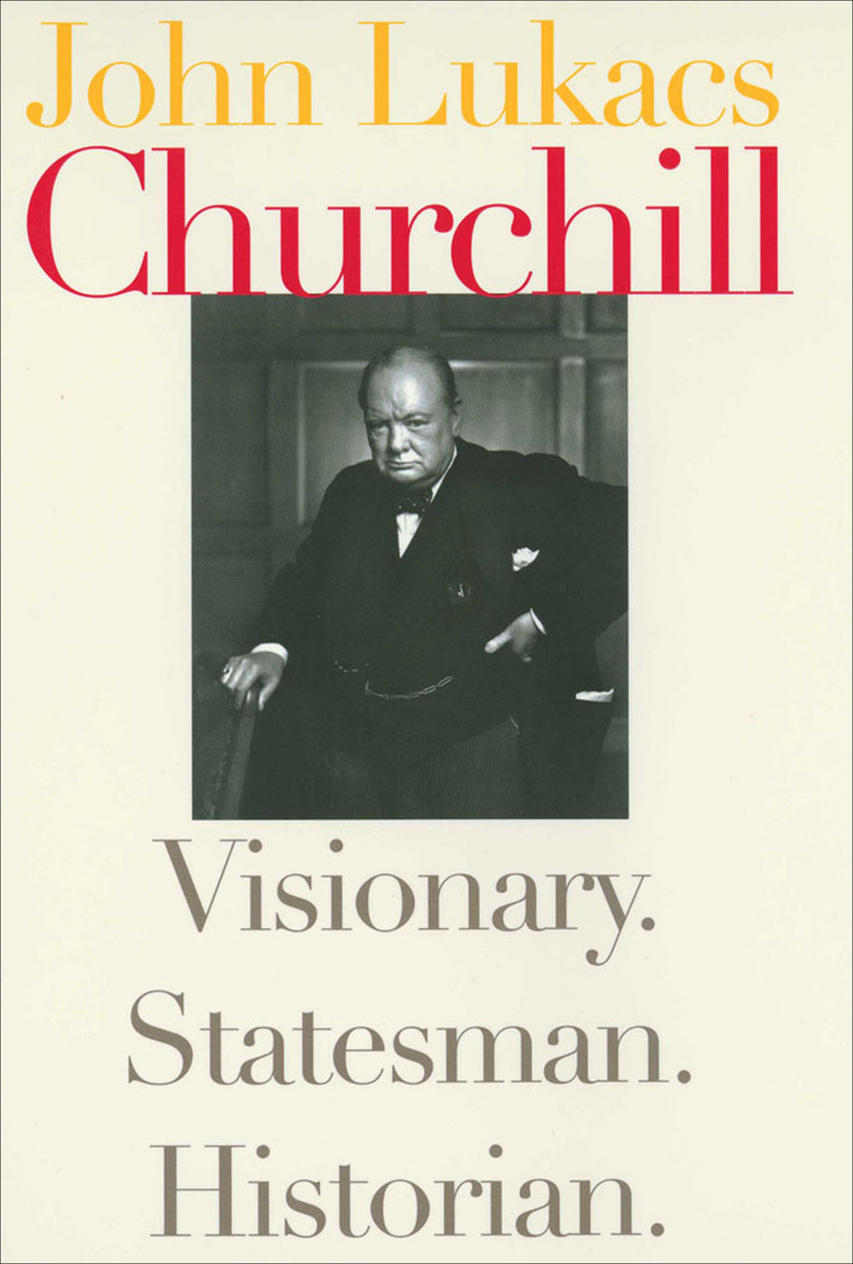 Read Churchill Online by John Lukacs | Books