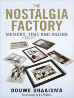 The Nostalgia Factory: Memory, Time and Aging
