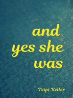 And Yes She Was