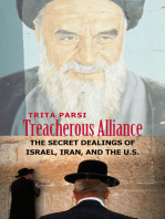 Treacherous Alliance: The Secret Dealings of Israel, Iran, and the United States