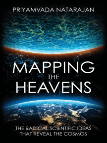 Mapping the Heavens: The Radical Scientific Ideas That Reveal the Cosmos