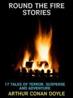 Round the Fire Stories: 17 Tales of Terror, Suspense and Adventure