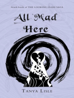 All Mad Here: Looking Glass Saga, #9