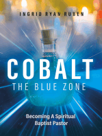 Cobalt - The Blue Zone: Becoming A Spiritual Baptist Pastor