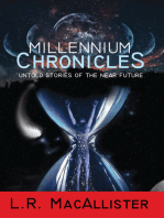 Millennium Chronicles: Untold Stories of the Near Future