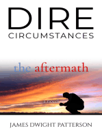 Dire Circumstances: The Aftermath