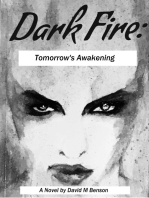 Dark Fire: Tomorrow's Awakening