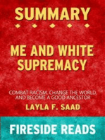 Me and White Supremacy: Combat Racism, Change the World and Become a Good Ancestor by Layla F. Saad: Summary by Fireside Reads