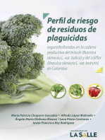 Perfil del riesgo de residuos de plaguicidas: Organofosforados en la cadena productiva del brócoli (Brassica oleracea L. var. Italica) y del coliflor (Brassica oleracea L.var.botrytis) en Colombia