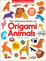 Ultimate Book of Origami Animals: Easy-to-Fold Paper Animals; Instructions for 120 Models!