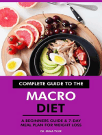 Complete Guide to the Macro Diet: A Beginners Guide & 7-Day Meal Plan for Weight Loss