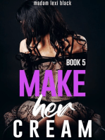 Make Her Cream (Book 5)