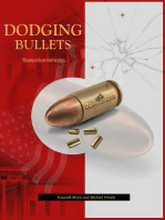 Dodging Bullets