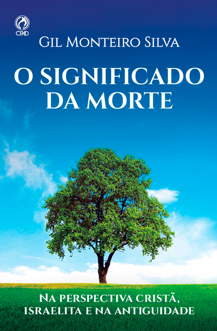 O Significado da Morte por Gil Monteiro Silva - Ebook | Scribd