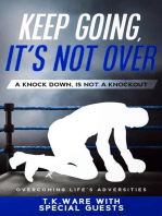 Keep Going, It’s Not Over