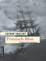 Friesisch Blau: Historischer Roman