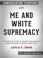 Me and White Supremacy: Combat Racism, Change the World, and Become a Good Ancestor by Layla F. Saad: Conversation Starters