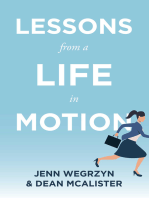 Lessons From A Life In Motion
