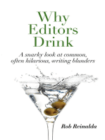 Why Editors Drink: A snarky look at common, often hilarious, writing blunders