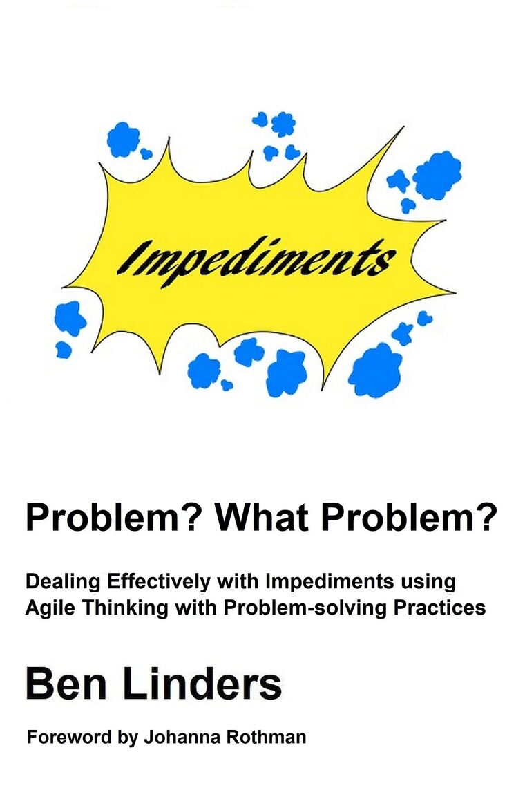 Problem? What Problem?: Dealing Effectively with Impediments using ...