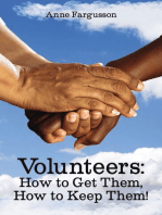 Volunteers: How to Get Them, How to Keep Them!
